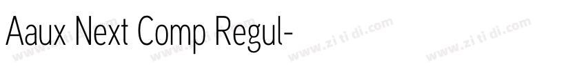 Aaux Next Comp Regul字体转换